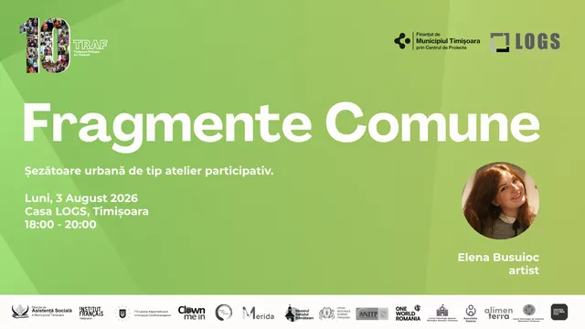 TRAF 10: Fragmente comune – atelier & șezătoare urbană